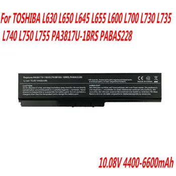 Aukštos Kokybės Nešiojamas Baterija TOSHIBA L630 L650 L645 L655 L600 L700 L730 L735 L740 L750 L755 PA3817U-1BRS PABAS228